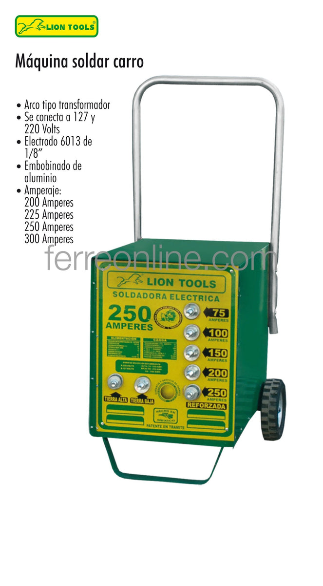 MAQUINA SOLDAR 225AMP 1/8 60/13 CARRO LION TOOLS 8091 – Ferreonline  (Ferremateriales La Mexicana)