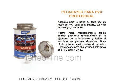 PEGAMENTO PARA PVC 250ML SAYER SP-0310.10 (HASTA 12", CED80)