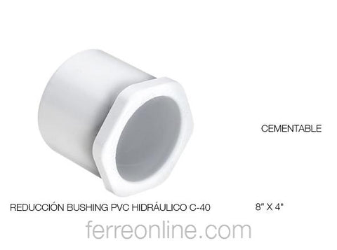 REDUCCION BUSH PVC HCO C-40 CEM 8 X 4"